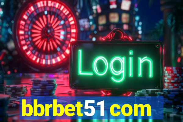 bbrbet51 com